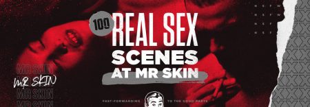 Mr. Skin Reveals its Top 100 List of Real Celeb Sex Scenes - TRPWL