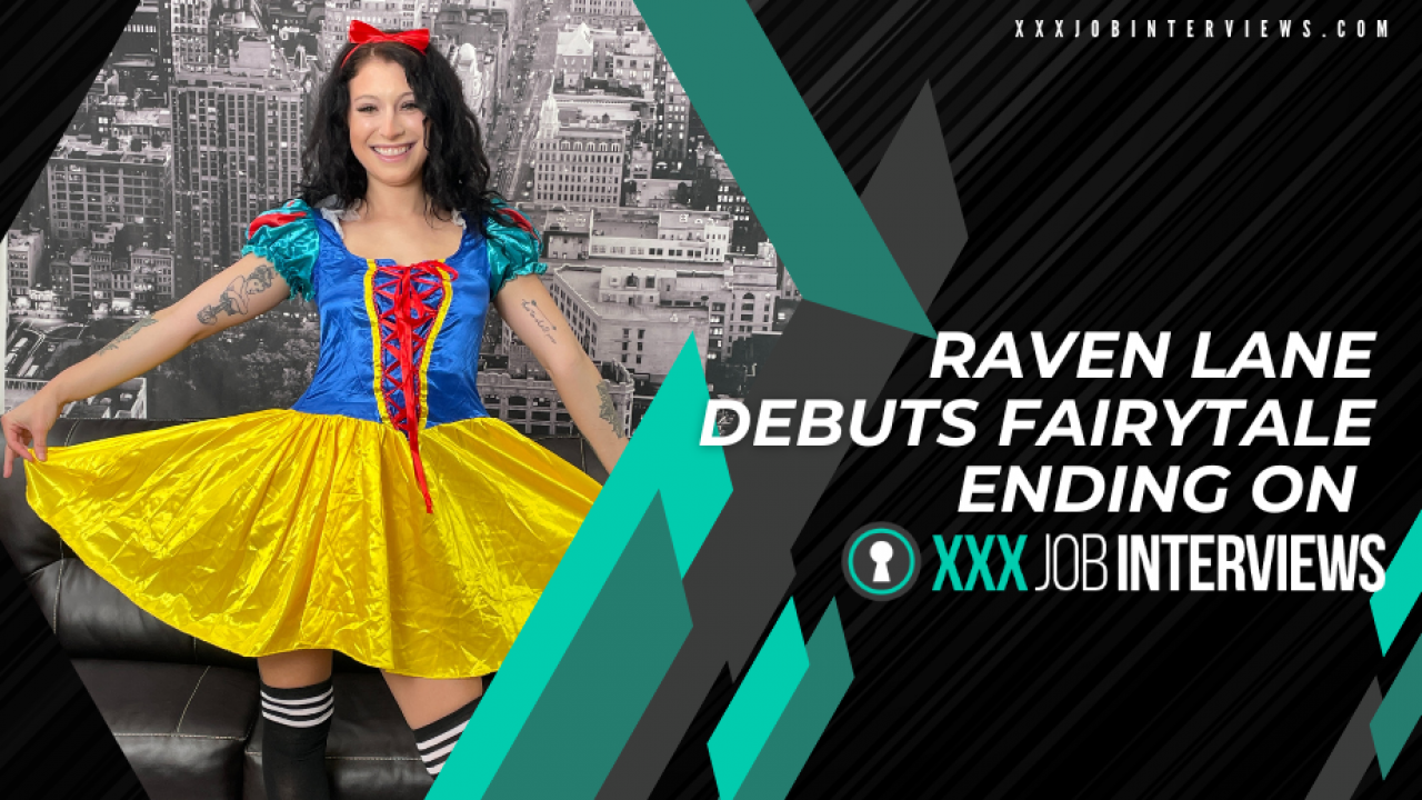 Raven Lane Debuts Fairytale Ending on @XXXJobInterview - TRPWL