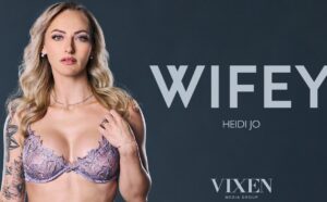 Heidi Jo Heats Up WIFEY: A Fearless Hotwife Story with Her Husband and Adult Stars Isiah Maxwell and Hollywood Cash